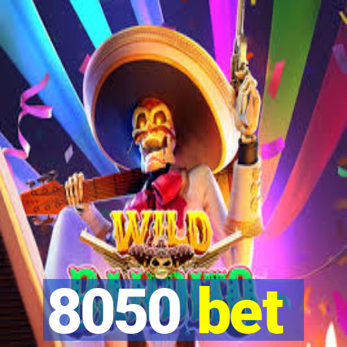 8050 bet